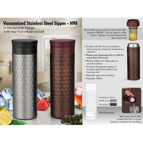 VACUUMIZED TEA/ FRUIT INFUSER SS SIPPER IN HONEYCOMB DESIGN